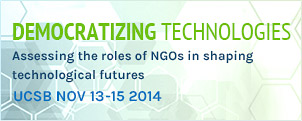 Democratizing Technologies Conference - UCSB November 13-15 2014